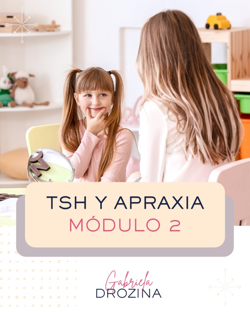 TSH y Apraxia MÓDULO 1 (2)