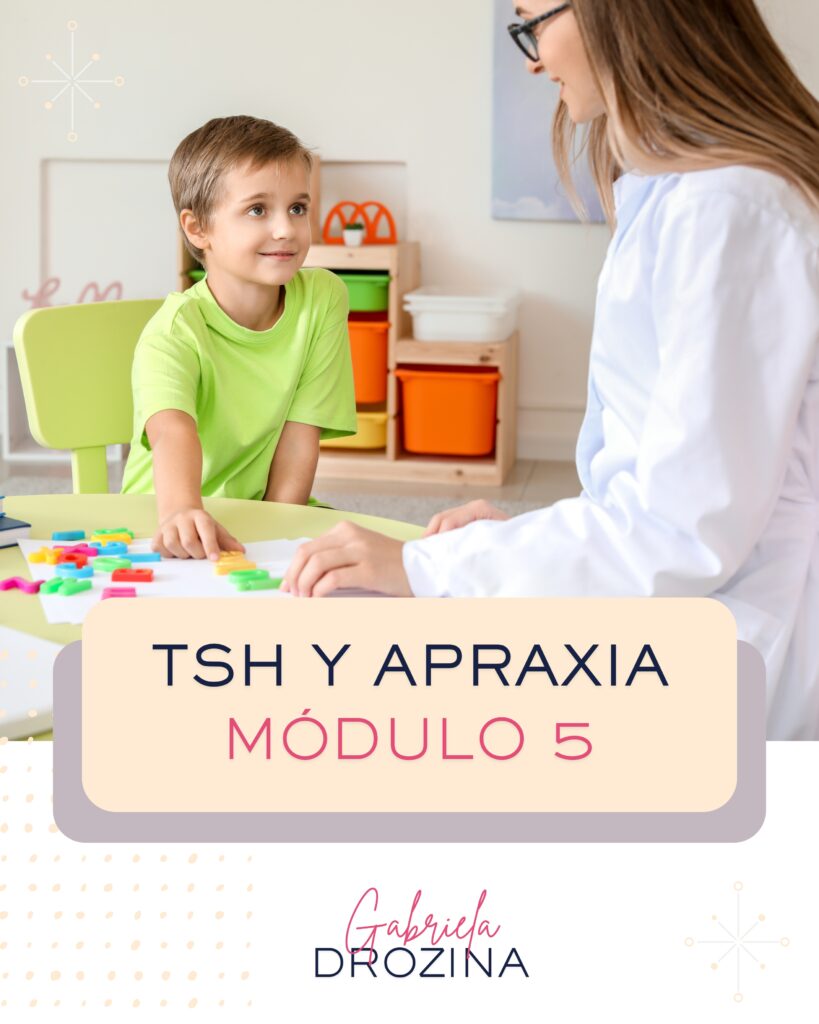 TSH y Apraxia MÓDULO 1 (5)