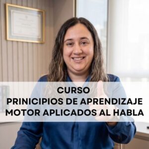 Curso Principios de Aprendizaje Motor Aplicados al Habla