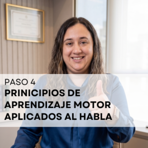 PASO 4: Curso PRINICIPIOS de Aprendizaje Motor aplicados al habla